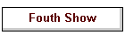 Fouth Show